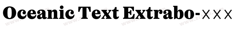 Oceanic Text Extrabo字体转换